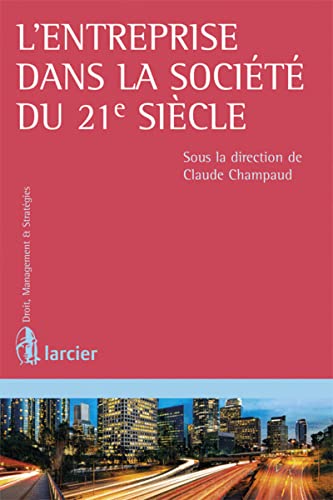 9782804457280: L'entreprise dans la socit du 21e sicle