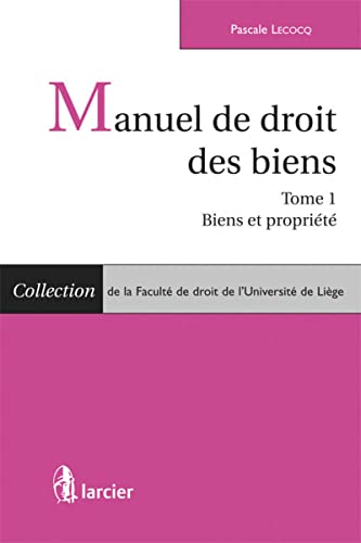 Beispielbild fr Manuel De Droit Des Biens. Vol. 1. Biens Et Proprits zum Verkauf von RECYCLIVRE