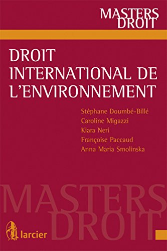 9782804460693: Droit international de l'environnement