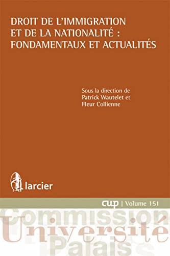 9782804469115: Droit de l'immigration et de la nationalit : fondamentaux et actualits