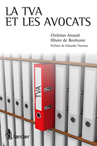Stock image for La Tva et les Avocats Amand, Christian et De, Bonhome olivier for sale by BIBLIO-NET
