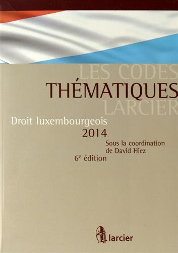 Stock image for Droit luxembourgeois 2014 [Broch] Hiez, David et Collectif for sale by BIBLIO-NET