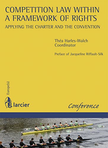 Stock image for Competition Law Within a Framework of Rights Applying the Charter and the Convention EuropeS for sale by PBShop.store US