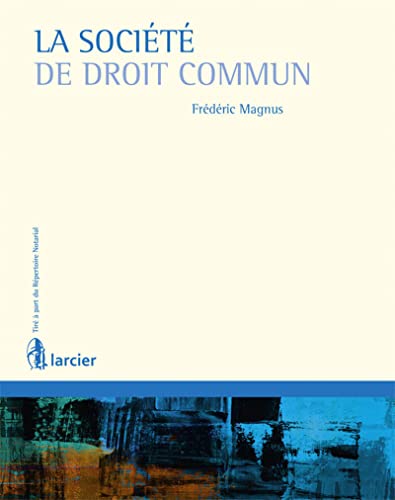 Stock image for La socit de droit commun [Broch] Magnus, Frdric for sale by BIBLIO-NET