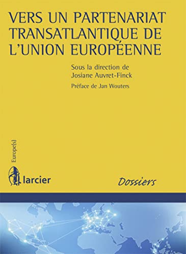 9782804483579: Vers un partenariat transatlantique de l'Union europenne