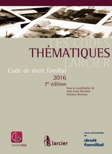 Stock image for Code de droit familial 2016 [Broch] Renchon, Jean-Louis et Rosenau, Vinciane for sale by BIBLIO-NET