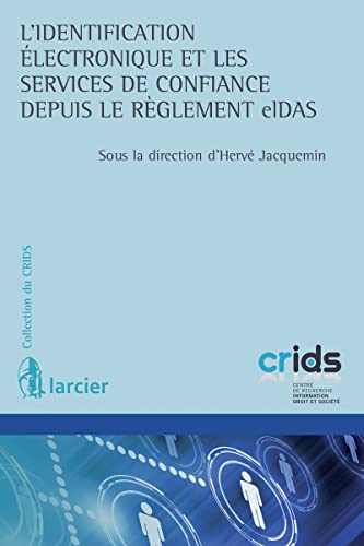 9782804487416: L'identification lectronique et les services de confiance depuis le rglement eIDAS