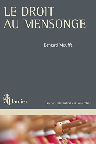 Stock image for Le droit au mensonge for sale by WorldofBooks