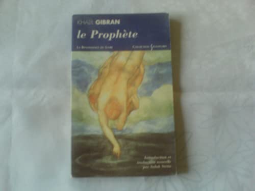 Beispielbild fr GIBRAN KHALIL, LE PROPHETE (nouvelle traduction) zum Verkauf von WorldofBooks