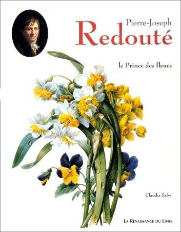 Stock image for Pierre-Joseph Redout: le prince des Fleurs for sale by Librairie Ancienne Ren Vernet