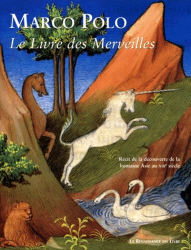 Stock image for Le Livre des Merveilles : Rcit de la dcouverte de la lointaine Asie au XIIIme sicle for sale by medimops