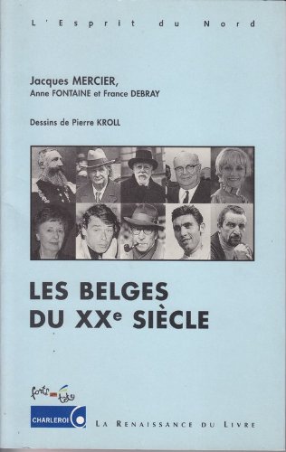 Beispielbild fr LES BELGES DU XXE SIECLE zum Verkauf von Ammareal