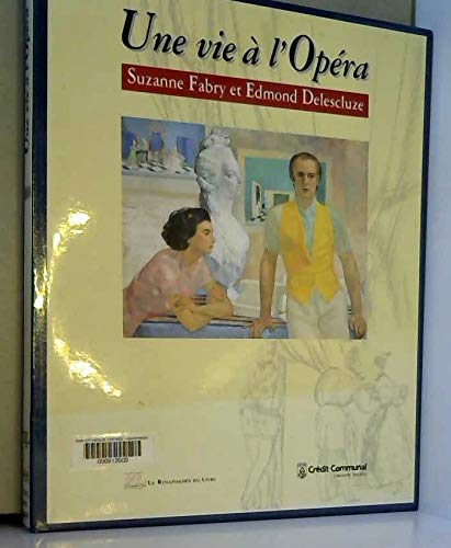 Une Vie à l'Opéra
