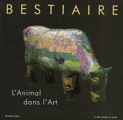 Stock image for Bestiaire : L'animal dans l'art for sale by LiLi - La Libert des Livres