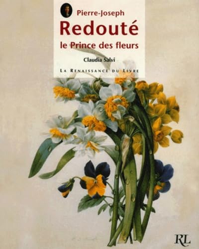 Stock image for Pierre-Joseph Redout, le prince des fleurs for sale by Book Deals