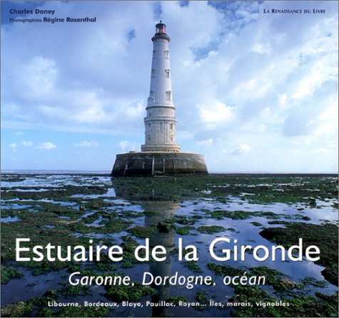 Stock image for Estuaire de la Gironde : Garonne, Dordogne, ocan for sale by LeLivreVert