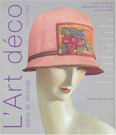 Stock image for L'Art dco dans le monde, 1910-1939 for sale by Fellner Art Books