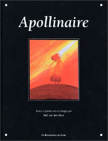 Apollinaire (9782804607449) by Apollinaire; Van Den Hove, YaÃ«l