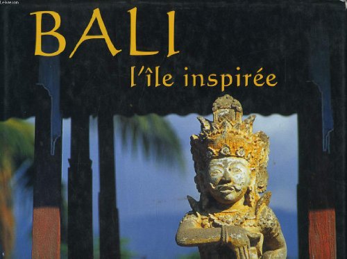 Stock image for Bali, l'le inspire for sale by Ammareal