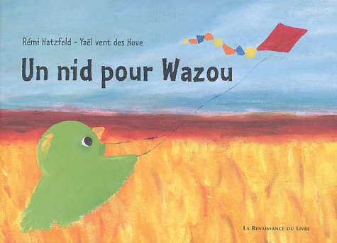 Beispielbild fr Un nid pour Wazou zum Verkauf von medimops