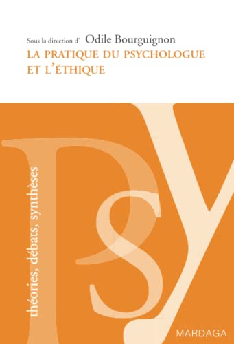 Imagen de archivo de La pratique du psychologue et l'thique a la venta por Revaluation Books