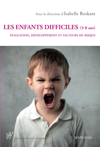Beispielbild fr Les enfants difficiles (3-8 ans) : Evaluation, dveloppement et facteurs de risque zum Verkauf von medimops