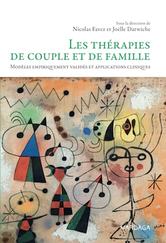 Stock image for Les thrapies de couple et de famille: Modles empiriquement valids et applications cliniques for sale by Le Monde de Kamlia