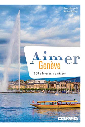 Stock image for Aimer Gen ve: 200 adresses  partager for sale by WorldofBooks