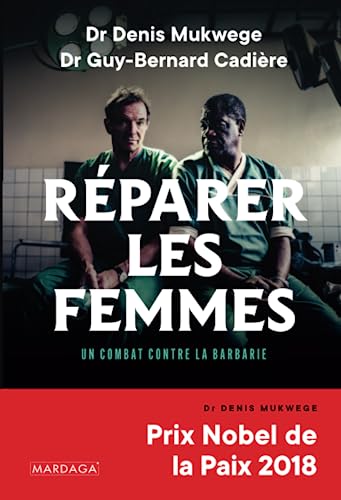 9782804707309: Rparer les femmes: Un combat contre la barbarie (French Edition)