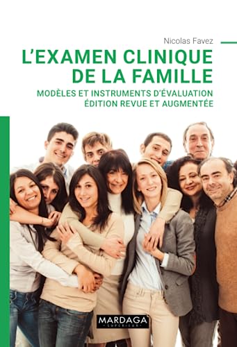 Beispielbild fr L'EXAMEN CLINIQUE DE LA FAMILLE : Modles et instruments d'valuation. Edition revue et augmente (French Edition) zum Verkauf von Book Deals