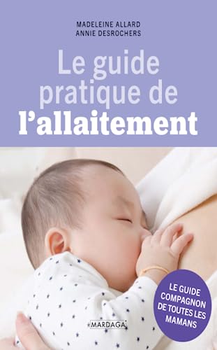 Stock image for Le guide pratique de l'allaitement for sale by medimops