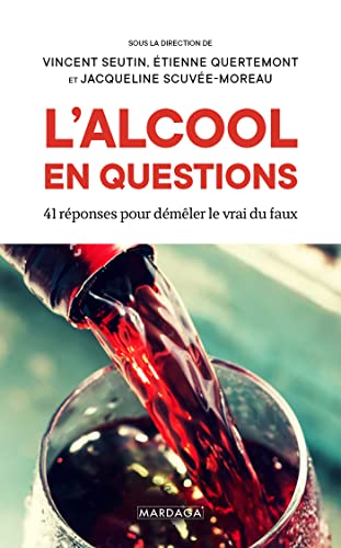 Beispielbild fr L'alcool en questions: 41 rponses  vos questions sur l'alcool zum Verkauf von Ammareal