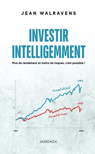 9782804708795: Investir intelligemment: Plus de rendement et moins de risques, c'est possible ! (French Edition)