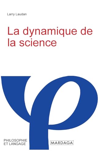 Stock image for La dynamique de la science (French Edition) for sale by California Books