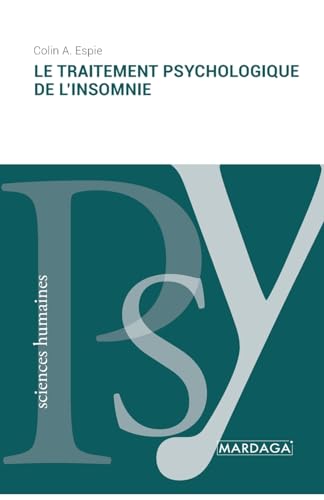 9782804722791: Le traitement psychologique de l'insomnie (French Edition)