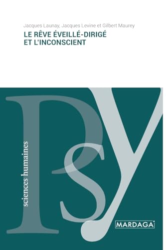 9782804723231: Le rve veill-dirig et l'inconscient (French Edition)