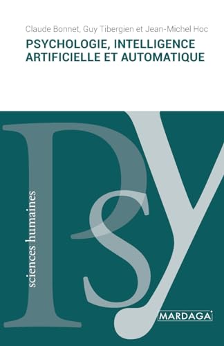 9782804723545: Psychologie, intelligence artificielle et automatique (French Edition)