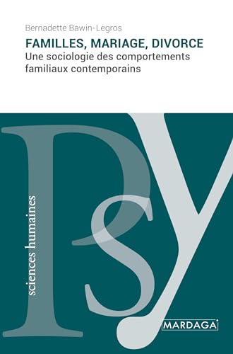 Stock image for Familles, mariage, divorce: Une sociologie des comportements familiaux contemporains (French Edition) for sale by Books Unplugged