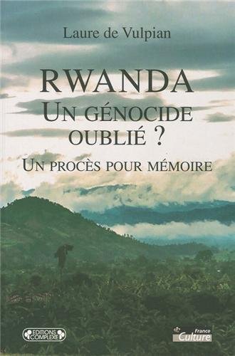 9782804800079: Rwanda : un gnocide oubli ? : Un procs pour mmoire