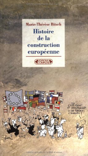 9782804800215: Histoire de la construction europenne de 1945  nos jours