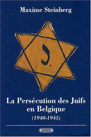 9782804800260: La Perscution des Juifs en Belgique : (1940-1945)