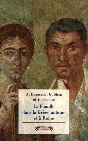 Stock image for La Famille dans la Grce antique et  Rome for sale by medimops