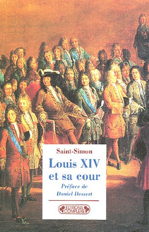 Imagen de archivo de LOUIS XIV ET SA COUR NOUVELLE EDITION a la venta por ThriftBooks-Atlanta