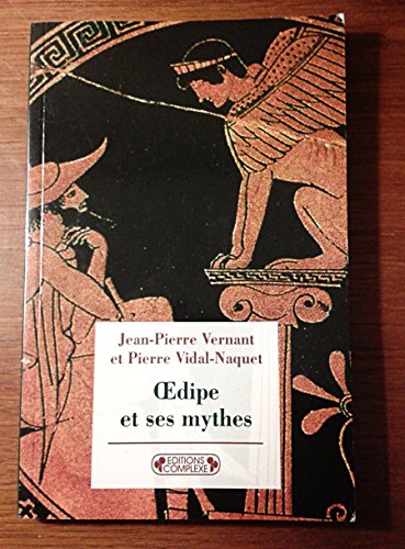 Oedipe et ses mythes (9782804800802) by Jean-Pierre Vernant