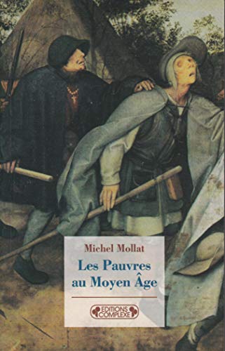 Les Pauvres au Moyen Age (9782804801113) by MOLLAT, M.