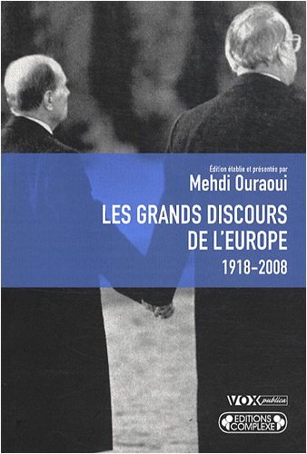Beispielbild fr Les Grands Discours sur l'Europe (1918-2008) zum Verkauf von Ammareal