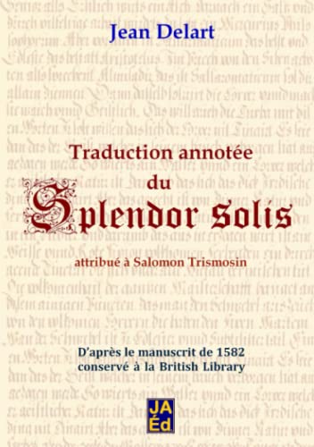 9782805203916: Traduction annote du Splendor Solis (French Edition)