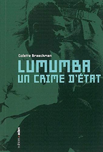 9782805900259: Lumumba, un crime d'Etat: Une lecture critique de la Commission parlementaire belge