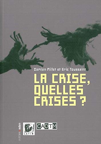 Imagen de archivo de La crise, quelles crises ? a la venta por Ammareal