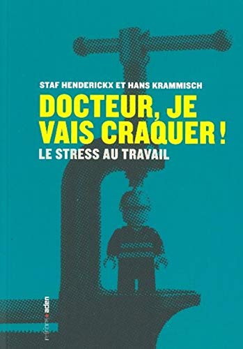 Beispielbild fr Docteur, je vais craquer !: Le stress au travail zum Verkauf von Ammareal